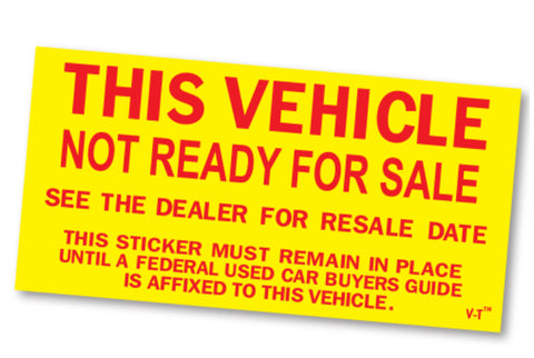 VEHICLE NOT READY FOR SALE STICKERS - YELLOW (100)